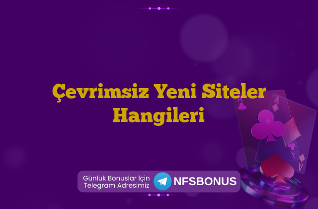 Çevrimsiz Yeni Siteler Hangileri